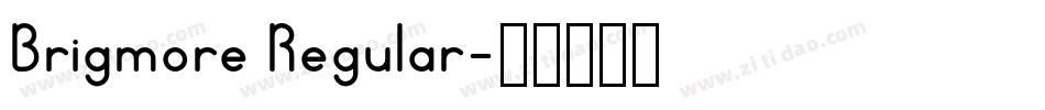 Brigmore Regular字体转换